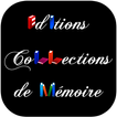 Editions Collections Mémoire