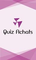 QUIZ ACHATS poster