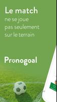 Pronogoal Plakat