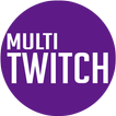 Multi Twitch