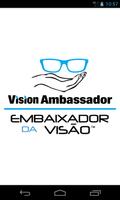 Embaixador da Visão poster