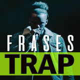 Frases de Trap biểu tượng