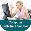 Computer Problems & Solutions
