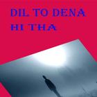 Dil To Dena Hi Tha ikon