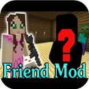 Friend Mod for Minecraft PE APK