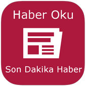 Haber Oku, Son Dakika Haber icon