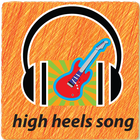 High Heels Song icône
