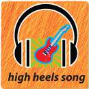 High Heels Song APK