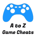 A to Z Game Cheats