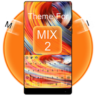 Theme For Xiaomi Mi MIx 2 icône