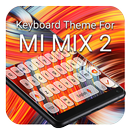 Mi Mix 2 Keyboard Theme APK