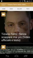Tiziano Ferro news video testi постер