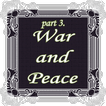 War and Peace,  novel by Leo Tolstoy part 3 of 3