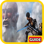 Guide ; Attack On Titan