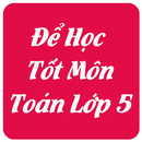 Để Học Tốt Môn Toán Lớp 5 APK