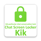 Lock Chat  & Group Conversation(KikLock) for Kik