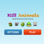 ”Kill Animals
