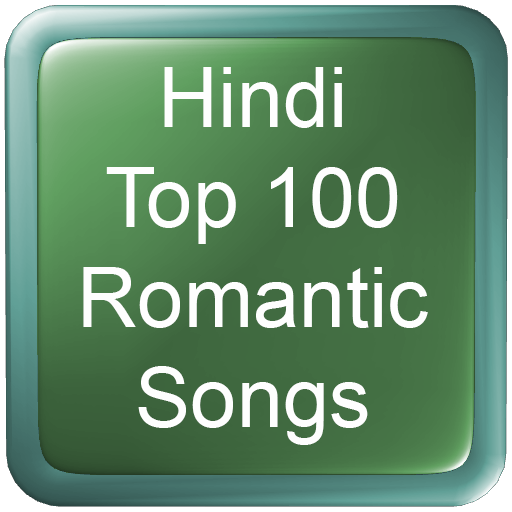 Hindi Top 100 Romantic Songs