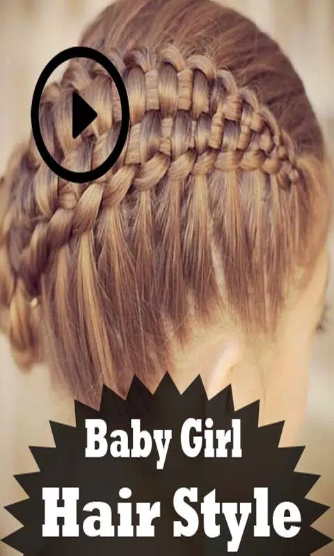 Baby Girl Hair Style Step By Step Video APK for Android Download Baby Girl Hair Style Step By Step Video APK for Android Download
