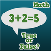 True or False Math