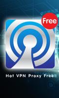 Hot VPN Proxy Free-poster