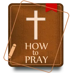 Christian. How to Pray アプリダウンロード