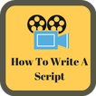 How To Write A Script