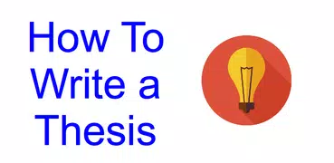 How To Write a Thesis