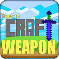 How to craft: Weapon