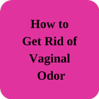 How to Get Rid of Vaginal Odor Zeichen