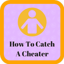 How To Catch A Cheater APK