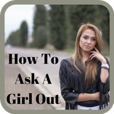 How To Ask A Girl Out Zeichen