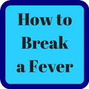 How to Break a Fever & Keep Your Health Tips-APK