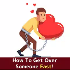 HOW TO GET OVER SOMEONE APK download
