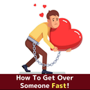 HOW TO GET OVER SOMEONE APK