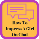 How To Impress A Girl On Chat 아이콘