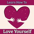 HOW TO LOVE YOURSELF APK