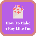 How To Make A Boy Like You icon
