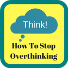 How To Stop Overthinking آئیکن