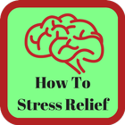How To Stress Relief آئیکن