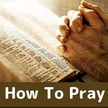 HOW TO PRAY