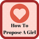 How To Propose A Girl APK