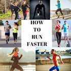HOW TO RUN FASTER - ANY DISTANCE AND CIRCUMSTANCES icône