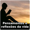 Pensamentos e reflexões da vida com videos