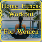 Home Fitness Workout For Women иконка