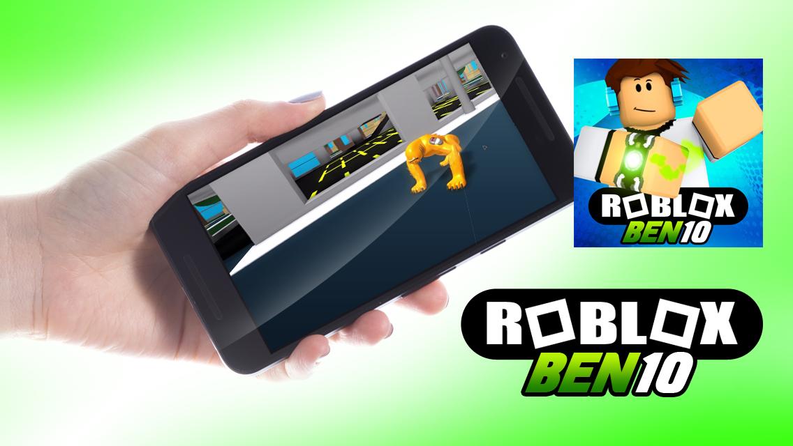 New Roblox Ben 10 Arrival Of Aliens Tips For Android Apk Download