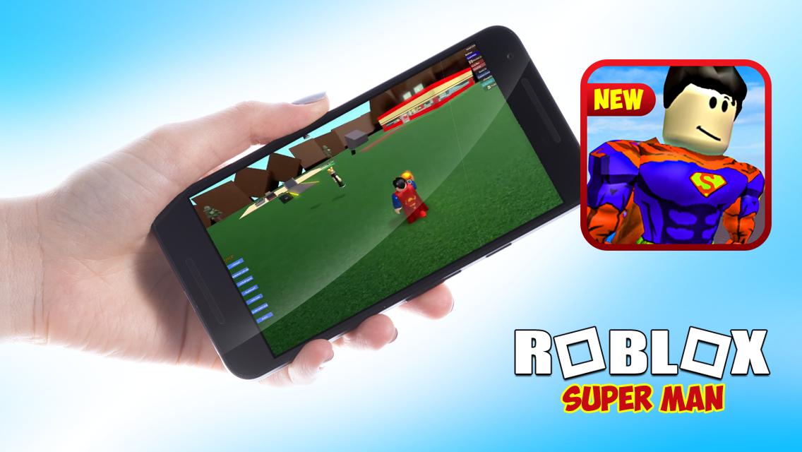 New Roblox Superman The Man Of Steel Tips For Android Apk Download - tablet new roblox