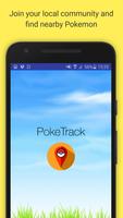 PokeTrack - For Pokemon GO poster