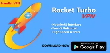 Rocket Turbo VPN- Handler VPN