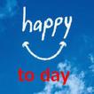 ”Happy To Day